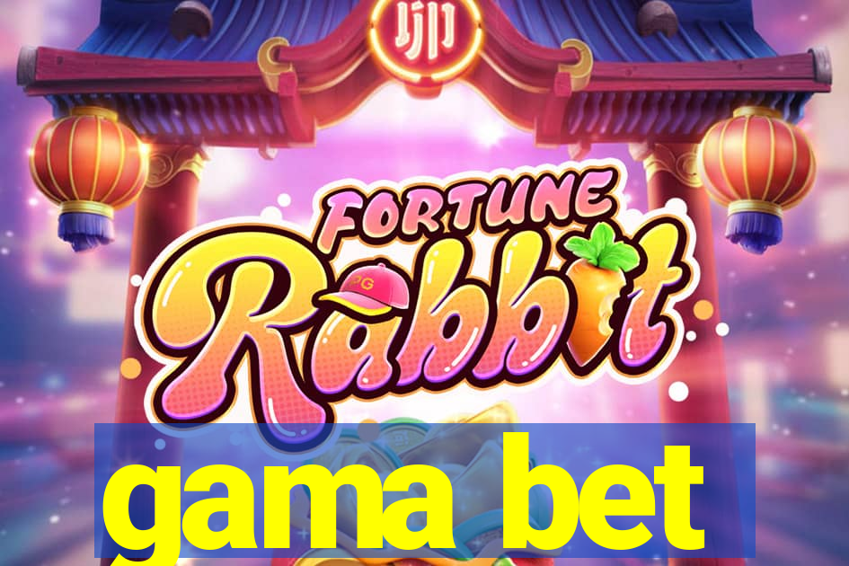 gama bet